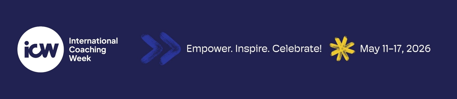 International Coaching Week 2026 — Empower. Inspire. Celebrate! May 11–17, 2026